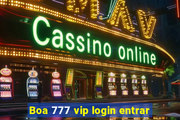 Boa 777 vip login entrar